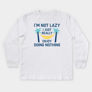 I’m Not Lazy Kids Long Sleeve T-Shirt